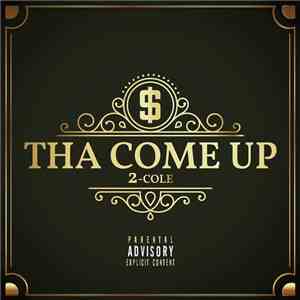 2-Cole - The Come Up download free