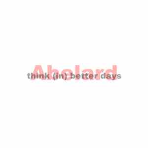 Abelard - Think (In) Better Days download free