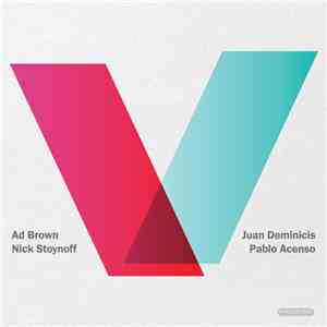 Ad Brown & Nick Stoynoff / Juan Deminicis & Pablo Acenso - Nebulas / Downshifting download free