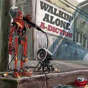 A-Diction - Walkin' Alone download free