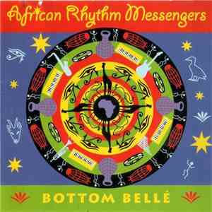 African Rhythm Messengers - Bottom Belle download free