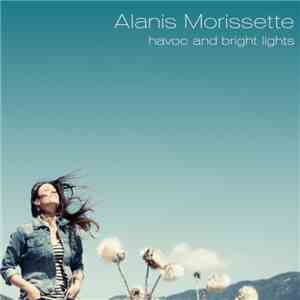 Alanis Morissette - Havoc And Bright Lights download free