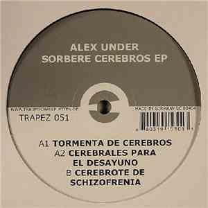Alex Under - Sorbere Cerebros EP download free