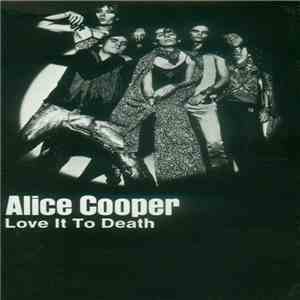 Alice Cooper - Love It To Death download free