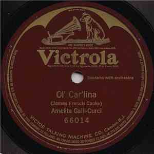 Amelita Galli-Curci - Ol' Car'lina download free