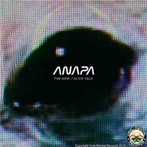 Anapa - The Now / Slick Talk download free