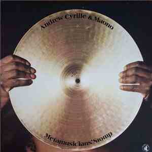 Andrew Cyrille & Maono - Metamusicians' Stomp download free