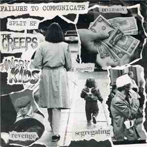 Angry Kids / The Creeps  - Failure To Communicate download free