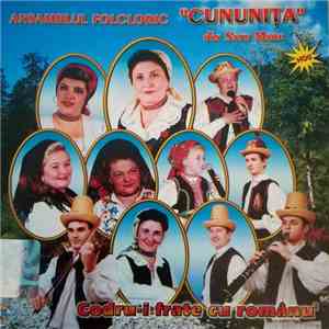 Ansamblul Folcloric "Cununița" Din Satu Mare - Codru-i Frate Cu Românu' download free