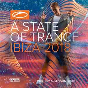 Armin van Buuren - A State Of Trance, Ibiza 2018 download free