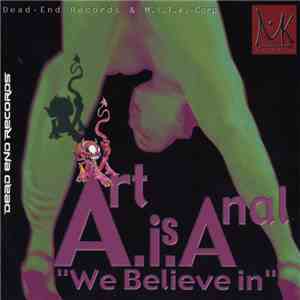 Art Is Anal - We Believe In download free