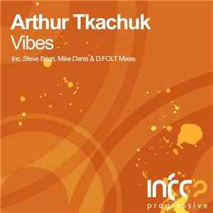 Arthur Tkachuk - Vibes download free