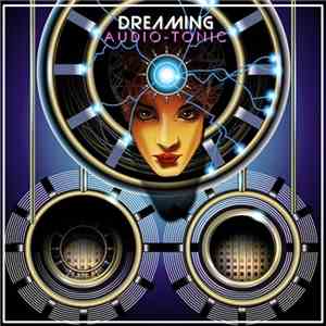 Audio-Tonic - Dreaming download free