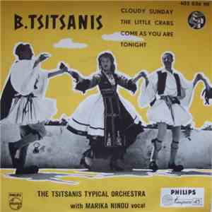 B. Tsitsanis, The Tsitsanis Typical Orchestra With Marika Ninou - Cloudy Sunday download free