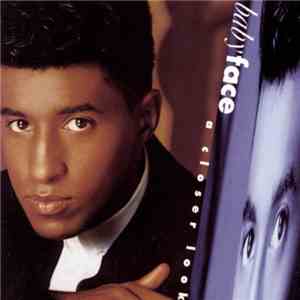 Babyface - A Closer Look download free
