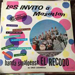 Banda El Recodo De Crúz Lizárraga - Los Invito A Mazatlan download free