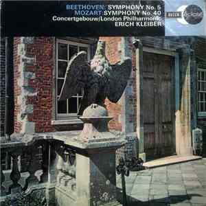 Beethoven / Mozart, Concertgebouw Orchestra Of Amsterdam / London Philharmonic Orchestra Conducted By Erich Kleiber - Symphony No. 5 In C Minor Op. 67 / Symphony No. 40 download free