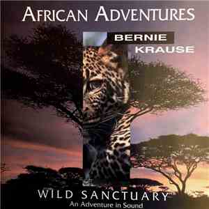 Bernie Krause - African Adventures download free