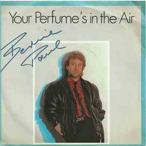 Bernie Paul - Your Perfume's In The Air download free