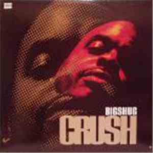 Big Shug - Crush / Official download free