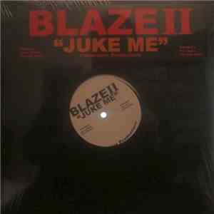 Blaze II - Juke Me download free