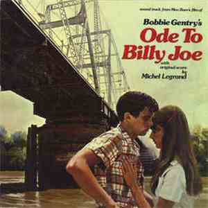 Bobbie Gentry, Michel Legrand - Ode To Billy Joe (Sound Track From Max Baer's Film Of) download free