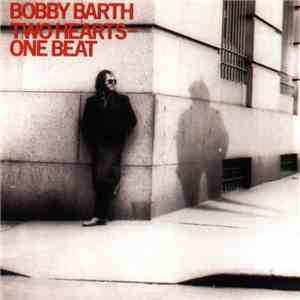 Bobby Barth - Two Hearts - One Beat download free