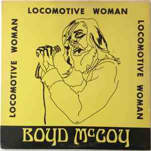 Boyd McCoy - Locomotive Woman download free