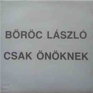 Böröc László - Csak Önöknek download free