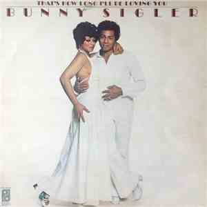 Bunny Sigler - That's How Long I'll Be Loving You download free
