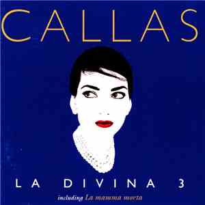 Callas - La Divina 3 download free