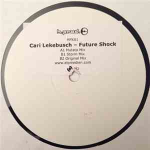 Cari Lekebusch - Future Shock download free