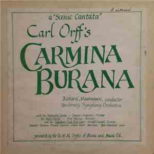 Carl Orff : University Of Minnesota Symphony Orchestra Conductor Richard Massmann - A "Scenic Cantata" Carl Orff's Carmina Burana download free