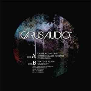 Cause 4 Concern / State Of Mind  - Nothing Lasts Forever (Trei Remix) / Gradient download free