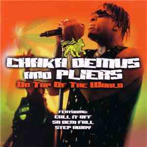 Chaka Demus & Pliers - On Top Of The World download free