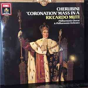 Cherubini, Philharmonia Chorus, Philharmonia Orchestra, Riccardo Muti - Coronation Mass In A download free