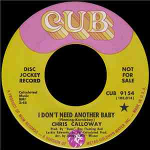 Chris Calloway  - I Don't Need Another Baby / You're Something Else download free