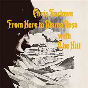 Chris Farlowe With The Hill - From Here To Mama Rosa download free