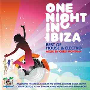 Chris Montana - One Night In Ibiza - Best Of House & Electro download free