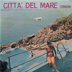 Citta' Del Mare (Terrasini) - Vitti Na Crozza / Sicilia! Sicilia! download free
