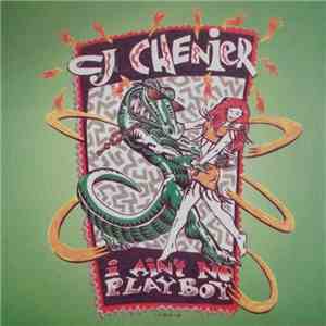 C.J. Chenier - I Ain't No Playboy download free