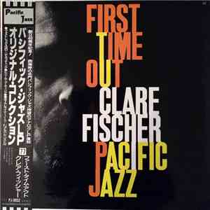 Clare Fischer - First Time Out download free