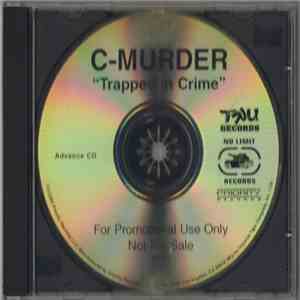 C-Murder - Trapped In Crime download free