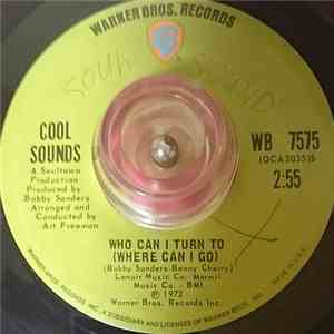 Cool Sounds - Who Can I Turn To (Where Can I Go) download free