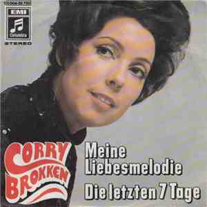 Corry Brokken - Meine Liebesmelodie / Die Letzten 7 Tage download free