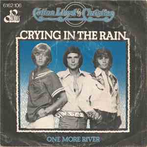 Cotton, Lloyd & Christian - Crying In The Rain / One More River download free