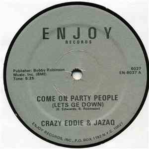 Crazy Eddie  & Jazaq - Come On Party People (Lets Ge Down) download free