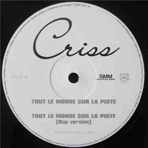 Criss - Tout Le Monde Sur La Piste download free