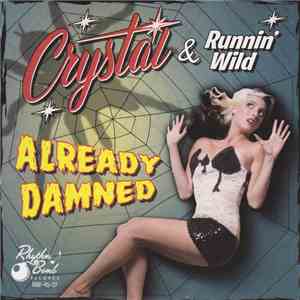 Crystal & Runnin' Wild - Already Damned download free