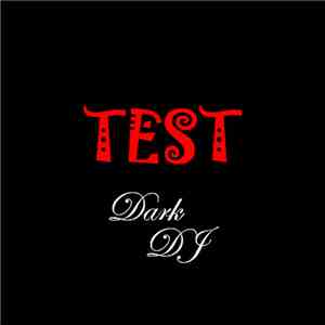 Dark DJ - Test (Single) - EP download free